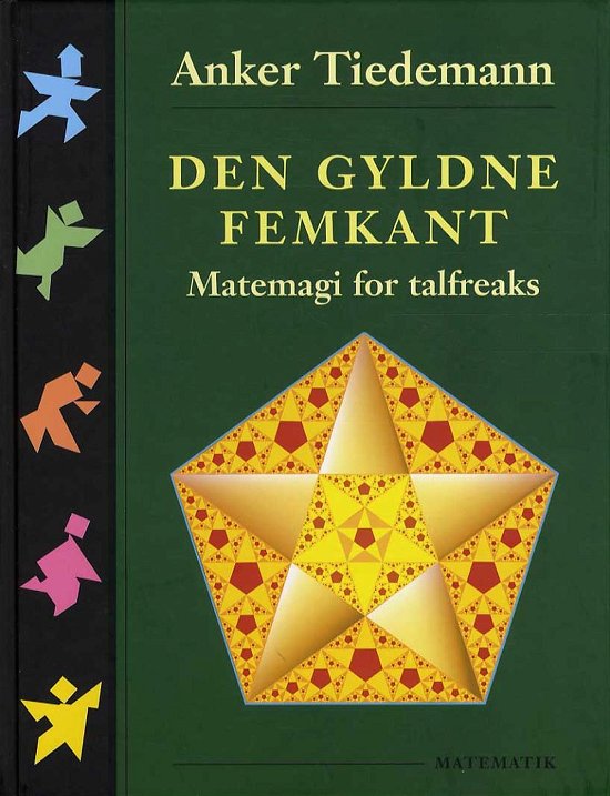 Cover for Anker Tiedemann · Den Gyldne Femkant (Gebundenes Buch) [2. Ausgabe] [Hardback] (2013)