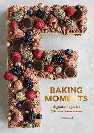 Baking moments - Frederikke Wærens - Bøker - Grønningen 1 - 9788793825338 - 26. mars 2020