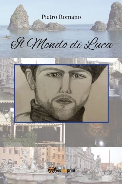 Cover for Pietro Romano · Il Mondo di Luca (Paperback Book) (2018)