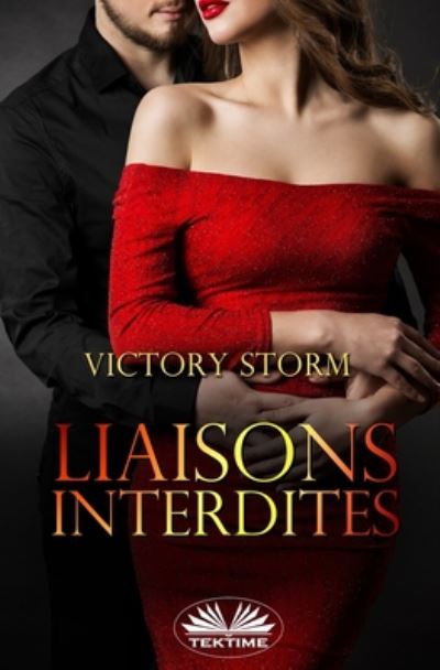 Cover for Victory Storm · Liaisons interdites (Pocketbok) (2020)