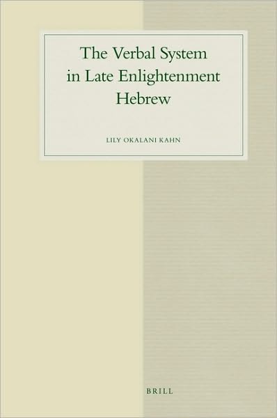 Cover for Kahn · The Verbal System in Late Enlightenment Hebrew (Studies in Semitic Languages and Linguistics) (Hardcover Book) (2009)