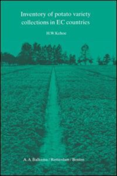 Inventory of Potato Variety Collections in EEC Countries - H.W. Kehoe - Bøger - A A Balkema Publishers - 9789061916338 - 1. juni 1986