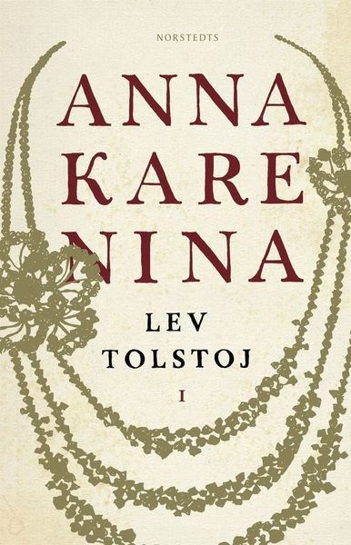 Cover for Lev Tolstoj · Anna Karenina : Volym I (Bok) (2021)