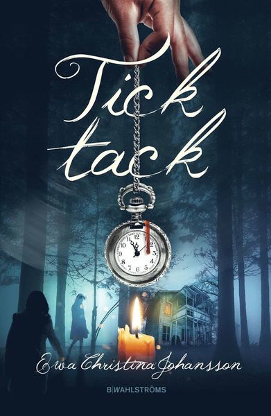 Tick tack - Ewa Christina Johansson - Books - B Wahlströms - 9789132212338 - May 15, 2020