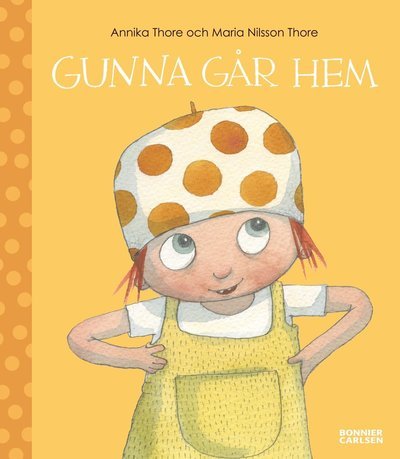 Cover for Annika Thore · Gunna går hem (Indbundet Bog) (2013)