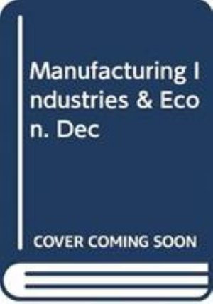 Cover for Richard Peet · Manufacturing Industries &amp; Econ. Dec (Paperback Book) (1996)