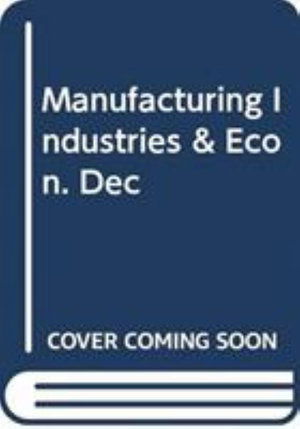 Manufacturing Industries & Econ. Dec - Richard Peet - Books - The Nordic Africa Institute - 9789171062338 - April 3, 1996