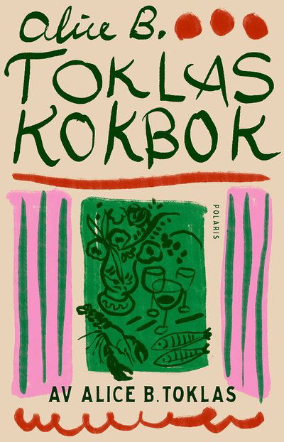 Alice B. Toklas · Alice B. Toklas kokbok (Bound Book) (2024)