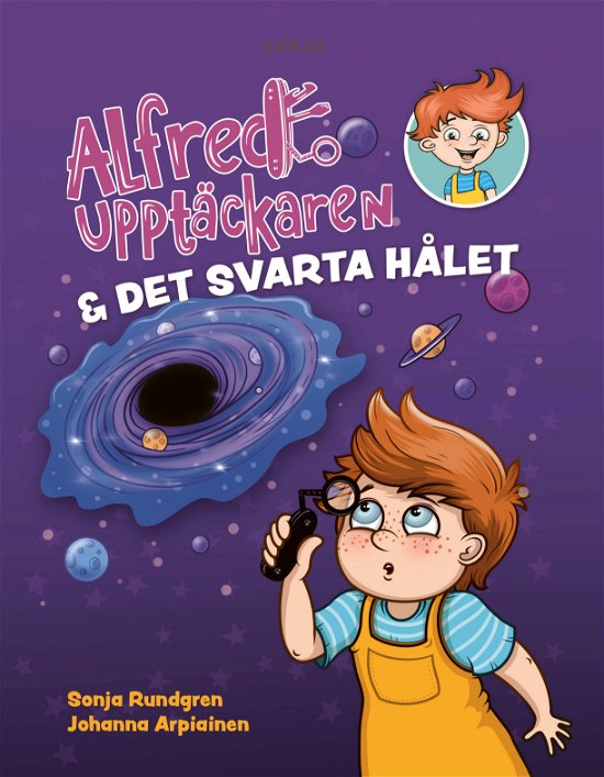 Cover for Sonja Rundgren · Alfred Upptäckaren och det svarta hålet (Bound Book) (2024)