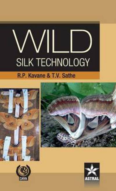 Cover for R K Kavane · Wild Silk Technology (Innbunden bok) (2011)