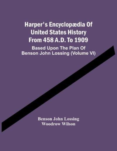 Cover for Benson John Lossing · Harper'S Encyclopædia Of United States History From 458 A.D. To 1909 (Paperback Book) (2021)