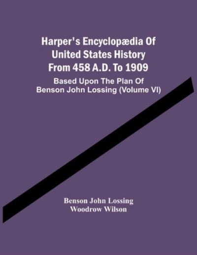 Cover for Benson John Lossing · Harper'S Encyclopædia Of United States History From 458 A.D. To 1909 (Pocketbok) (2021)