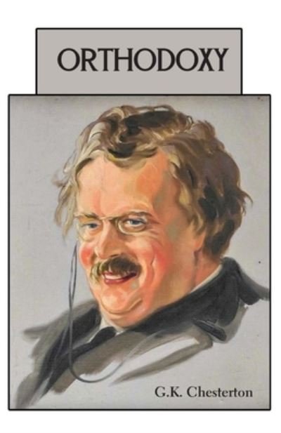 Cover for G K Chesterton · Orthodoxy (Paperback Book) (2021)