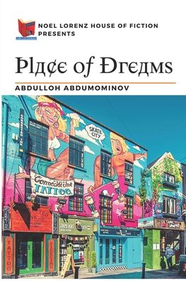 Cover for Abdulloh Abdumominov · Place of Dreams (Paperback Book) (2022)
