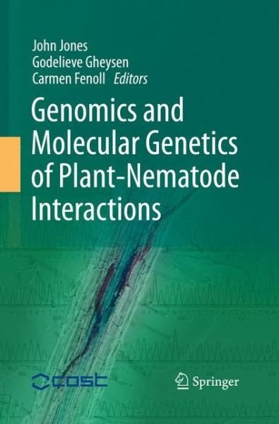 John Jones · Genomics and Molecular Genetics of Plant-Nematode Interactions (Pocketbok) [2011 edition] (2014)