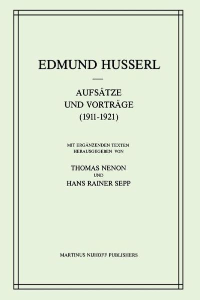 Aufsatze Und Vortrage (1911-1921) - Husserliana: Edmund Husserl - Gesammelte Werke - Edmund Husserl - Books - Springer - 9789401084338 - September 26, 2011