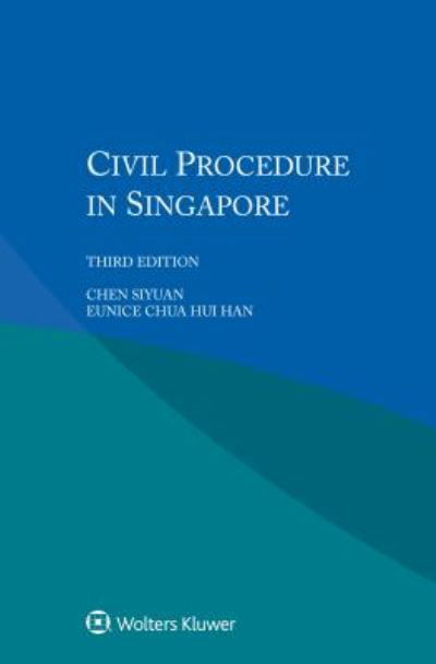 Chen Siyuan · Civil Procedure in Singapore (Paperback Book) [3 New edition] (2018)