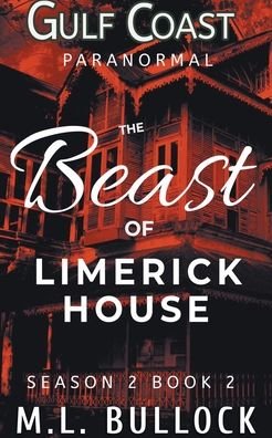 Cover for M L Bullock · The Beast of Limerick House (Paperback Book) (2022)