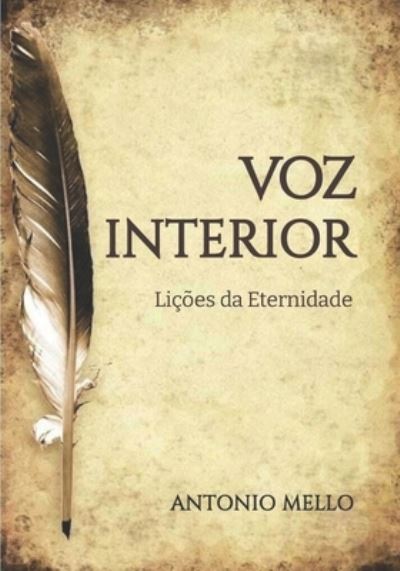 Cover for Antonio Mello · Voz Interior: Licoes da Eternidade (Paperback Book) (2021)