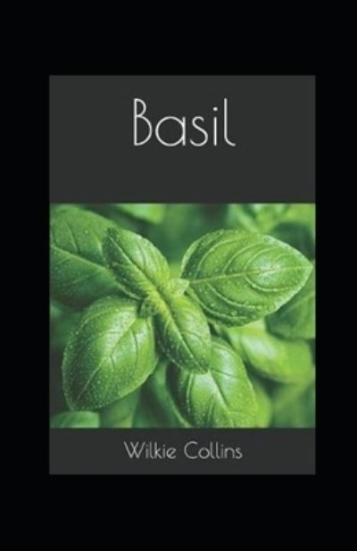 Basil Annotated - Wilkie Collins - Książki - Independently Published - 9798464391338 - 25 sierpnia 2021