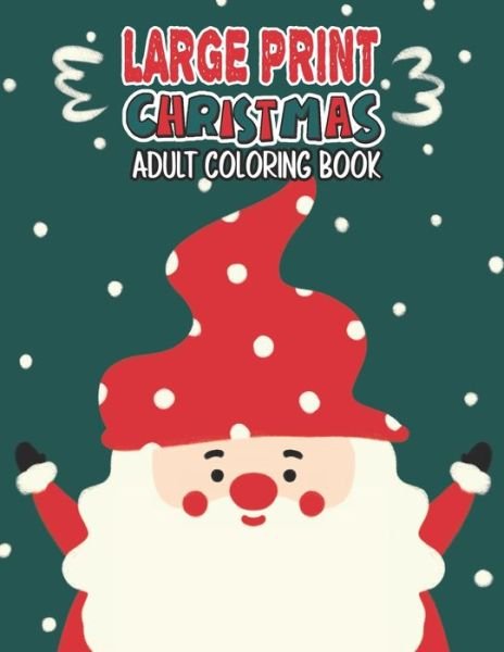 Cover for Mimouni Publishing Group · Large Print Christmas Adult Coloring Book (Taschenbuch) (2020)