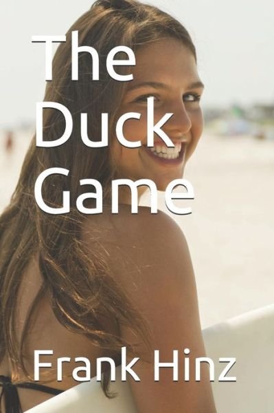 Cover for Frank Hinz · The Duck Game (Paperback Bog) (2020)
