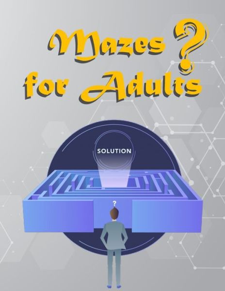 Cover for Mazes Zaid · Mazes For Adults (Paperback Book) (2020)