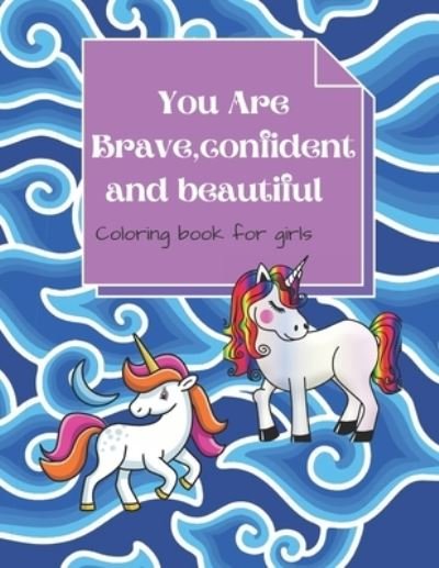 You Are Brave, Confident and Beautiful - Black Edition - Bücher - Independently Published - 9798666661338 - 16. Juli 2020