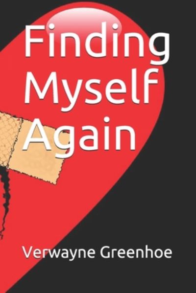 Cover for Verwayne Greenhoe · Finding Myself Again (Paperback Book) (2020)