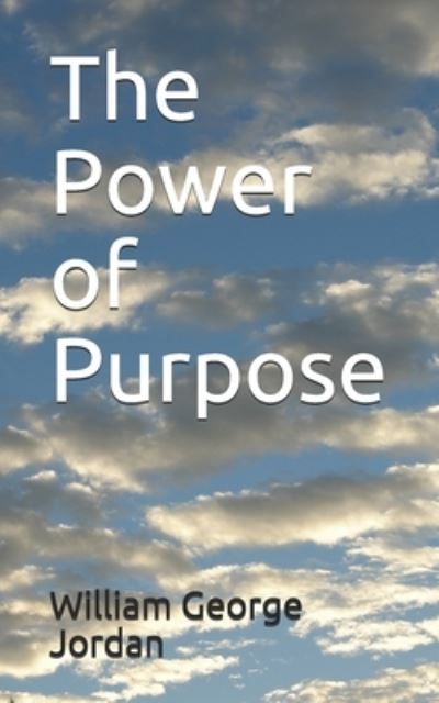 Cover for William George Jordan · The Power of Purpose (Paperback Book) (2020)