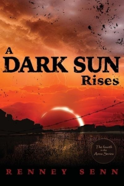 Cover for Renney Senn · A Dark Sun Rises (Paperback Book) (2021)