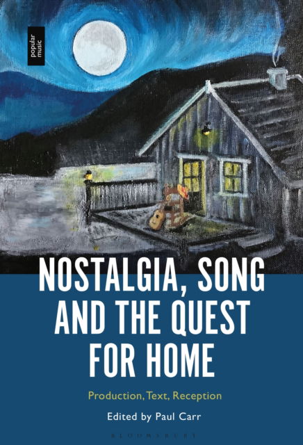 Cover for Nostalgia, Song and the Quest for Home: Production, Text, Reception (Hardcover Book) (2025)