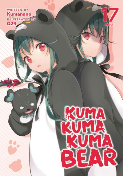 Cover for Kumanano · Kuma Kuma Kuma Bear (Light Novel) Vol. 17 - Kuma Kuma Kuma Bear (Light Novel) (Paperback Bog) (2024)