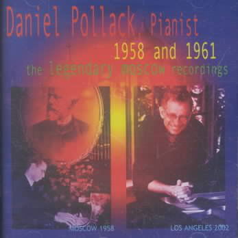 Cover for Pollack,daniel / Prokofiev / Chopin / Liszt · 1958 &amp; 1961: Legendary Moscow Recordings (CD) (2002)