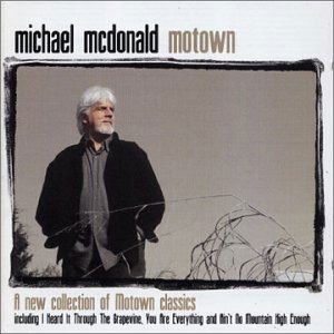 Michael Mcdonald-motown - Michael Mcdonald - Musiikki -  - 0602498002339 - 