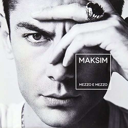 Cover for Maksim · Mezzo E Mezzo (CD) (2014)