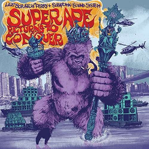 Cover for Lee Scratch Perry &amp; Subatomic Sound System · Super Ape Returns to Conquer (CD) (2017)