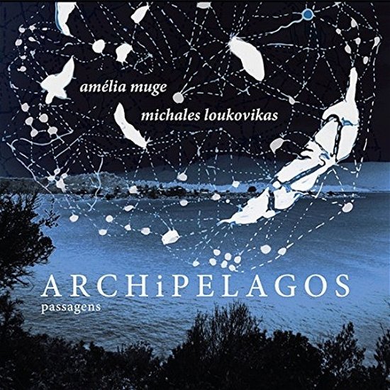 Cover for Muge, Amelia &amp; Michales Loukovikas · Archipelagos (passagens) (CD) (2019)