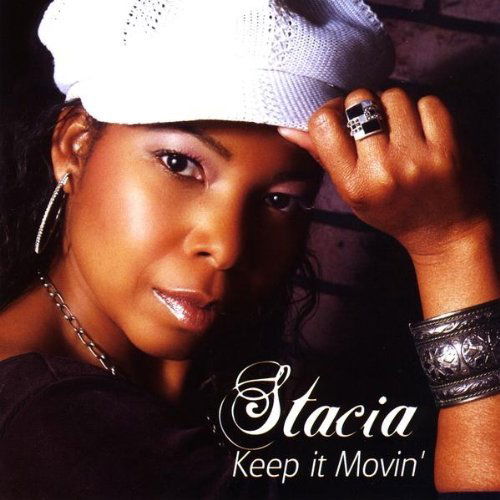 Cover for Stacia · Keep It Movin (CD) (2009)