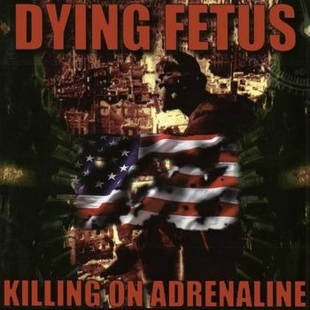 Cover for Dying Fetus · Killing on Adrenaline (CD) (2022)