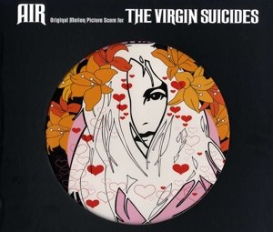 Virgin Suicides - OST (15th Anniversary Limited Edition Super Deluxe Boxset) - Air - Musiikki - RHINO - 0825646152339 - perjantai 19. kesäkuuta 2015