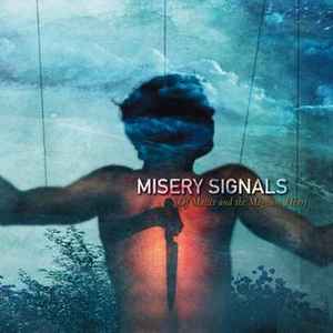 Cover for Misery Signals · Of Malice And The Magnum Heart (LP) (2024)