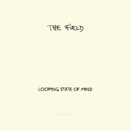 Cover for Field · Looping State Of Mind (LP) (2011)