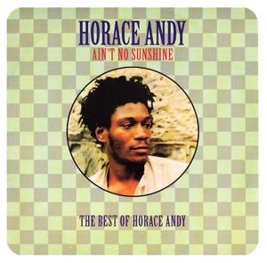 Ain't No Sunshine - Horace Andy - Music - Clocktower - 0881026033339 - February 3, 2015