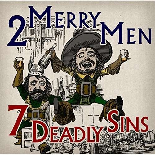 Cover for 2 Merry men · 7 Deadly Sins (CD) (2010)