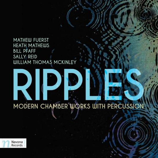 Cover for Fuerst / Mathews / Garrison / Blackham / Black · Ripples Modern Chamber Works with Percussion (CD) (2016)