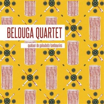 Cover for Belouga Quartet · Quatuor De Galoubets-Tambourins (CD) (2018)