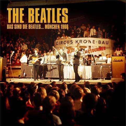 Das Sind Die Beatles…munchen 1966 - The Beatles - Musiikki - AVA EDITIONS - 3575067800339 - perjantai 29. toukokuuta 2020