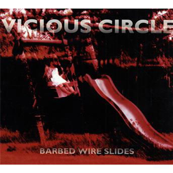 Cover for Vicious Circle · Barbed Wire Slides (CD) (2010)