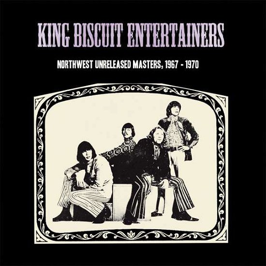 Cover for King Biscuit Entertainers · Northwest Unreleased Masters. 1967-1970 (LP) (2015)